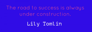 the-road-to-success-is-always-under-construction-2